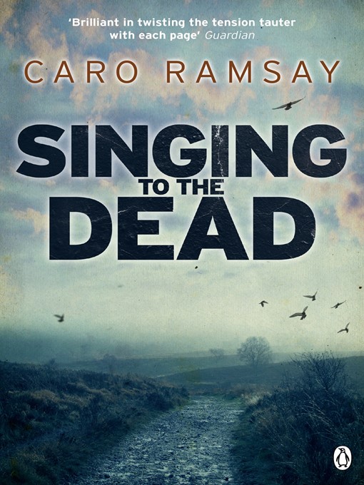 Title details for Singing to the Dead by Caro Ramsay - Available